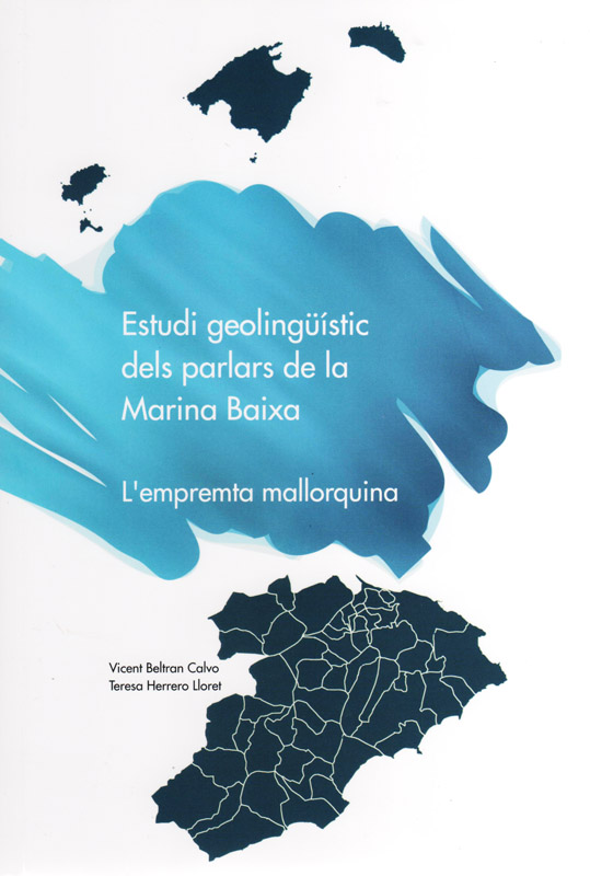 Estudi geolingüístic dels parlars de la Marina Baixa. L’empremta mallorquina. Vol. II